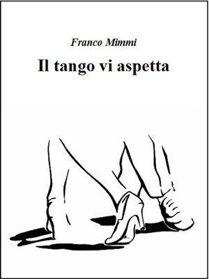 cover image of Il tango vi aspetta